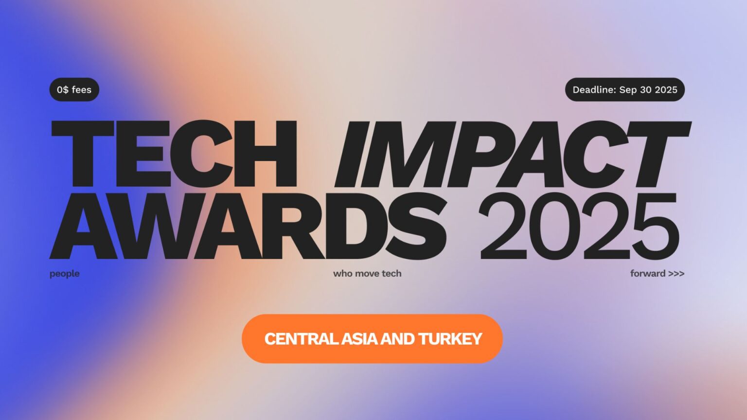 Открыт прием заявок на Tech Impact Awards 2025 в Центральной Азии и ...
